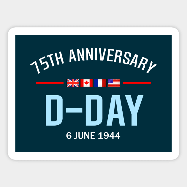 D-Day 75 Year Anniversary Magnet by SeattleDesignCompany